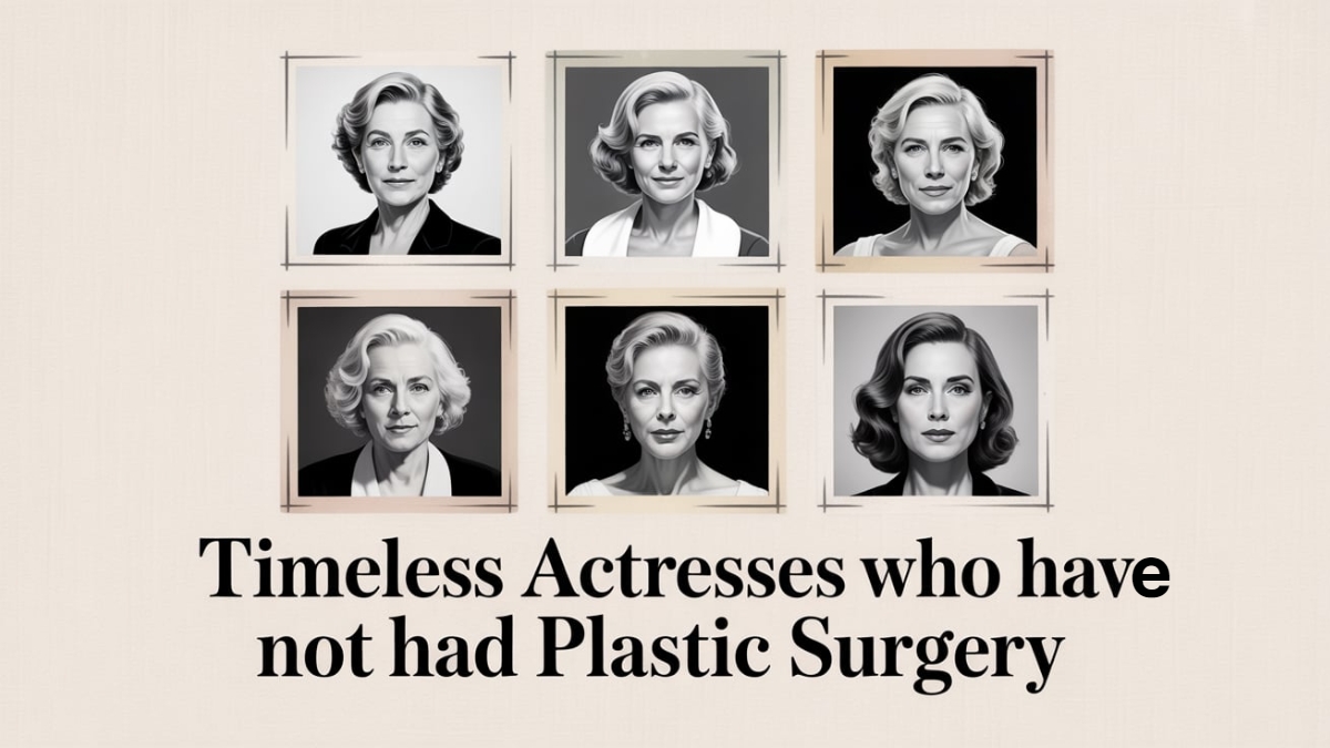 Timeless Actresses Who Have Not Had Plastic Surgery 22 Timeless Actresses Who Have Not Had Plastic Surgery