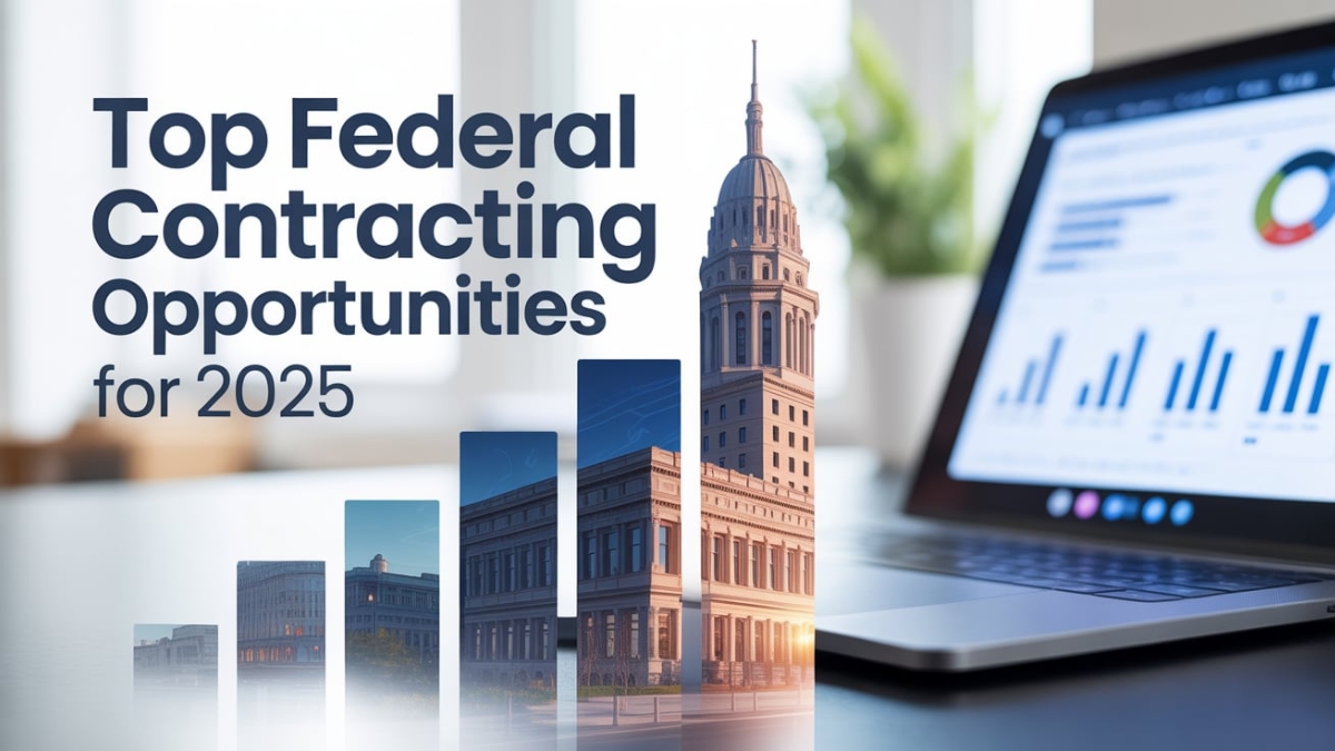 Top Federal Contracting Opportunities for 2025